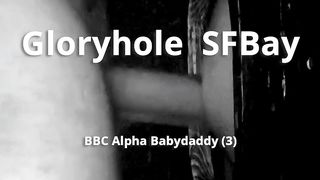 GHSFBAY; BBC Alpha Babydaddy (3) gloryholesfbay - free gay porn