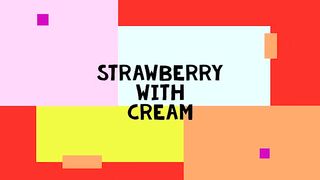 Strawberry with Cream 