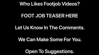 Footjob Tease Video, let us know what you want and we can make it Customized for you Jetsfan1983 - SeeBussy.com