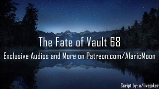 The Fate of Vault 68 [erotic Audio for Women] AlaricMoon - BussyHunter.com
